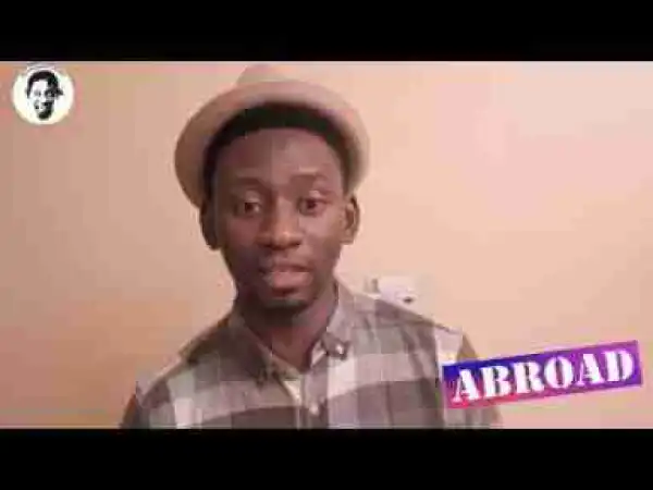 Video: Xtreme – Depositing Money in The Bank Abroad VS Nigeria